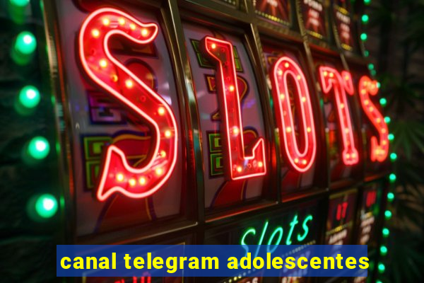 canal telegram adolescentes